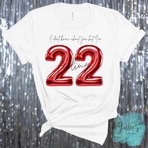 Feeling 22 PNG digital design, 22nd birthday,