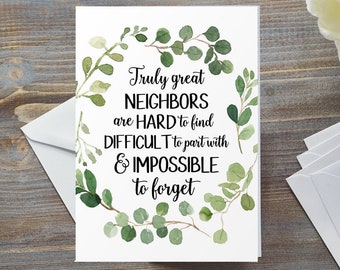 Neighbors Moving Away Card, Moving House Card, Truly Great Neighbors Are Hard To Find, Farewell Card For Neighbors, Goodbye Neighbors Card