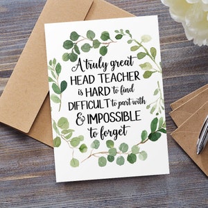 Head Teacher Card, Thank You Card, A Truly Great Head Teacher Is Hard To Find, Farewell Card, Leaving Card, Personalised, Retirement Card