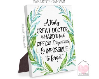 A Truly Great Doctor Is Hard To Find, Doctor Gift, Doctor Canvas, Doctor Quote Print, Doctor Leaving Gift, Farewell Gift, Retirement Gift