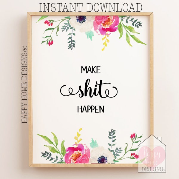 Make Shit Happen, Motivational Print, Office Print, Funny Wall Art, Printable Office Quotes, Inspirational Print, Humorous Office Poster