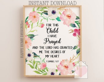 For This Child I Have Prayed, 1 Samuel 1:27, Scripture Printables, Christian Wall Art, Nursery Bible Verse Printables, Christian Prints