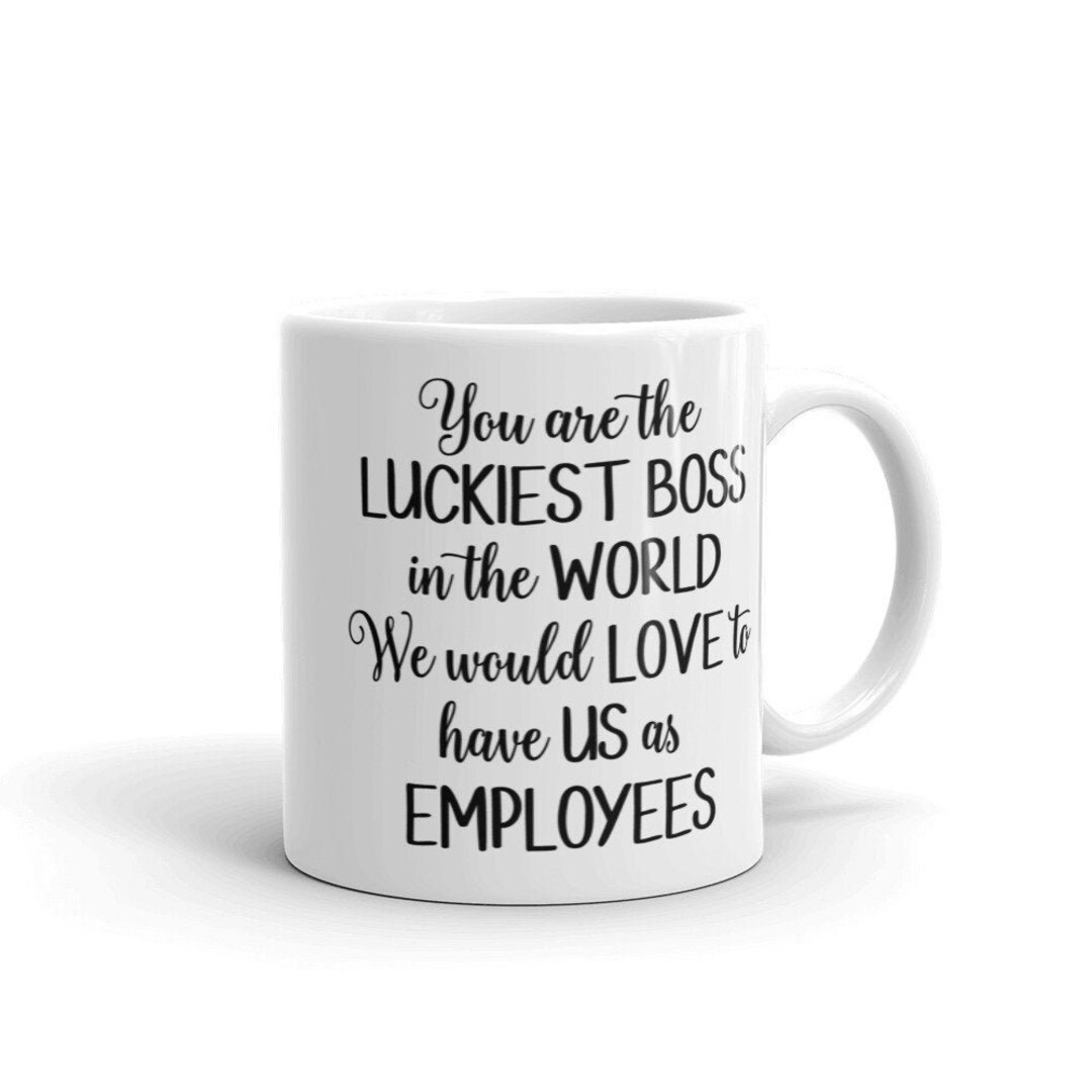 Gift for Boss, Mug for Boss, Funny Boss Mug, Luckiest Boss in the World ...