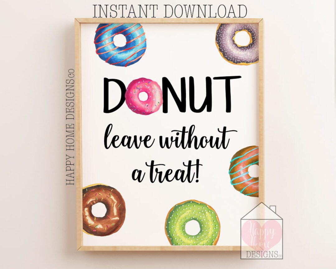 Donut Leave Without A Treat Donut Favors Sign Donut Party - Etsy