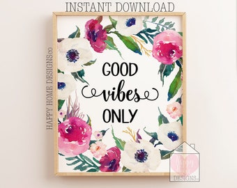 Good Vibes Only, Printable Wall Art, Dorm Decor, Good Vibes Print, Inspirational Quote, Good Vibes Only Sign, Dorm Wall Art Instant Download