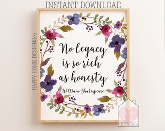 William Shakespeare Quote, No Legacy Is So Rich As Honesty, Inspirational Print, Printable Quotes, Printable Wall Art, Inspiring Quote