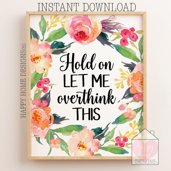 Funny Office Decor, Office Prints, Hold On Let Me Overthink This, Desk Accessories, Office Wall Art, Office Printable, Funny Office Quotes