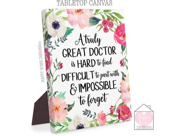 Gifts For Doctors, A Truly Great Doctor Is Hard To Find, Doctor Canvas, Doctor Quote Print, Dr, Leaving Gift, Farewell Gift, Retirement Gift