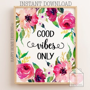 Good Vibes Only Print, Printable Wall Art, Inspirational Quote Print ...
