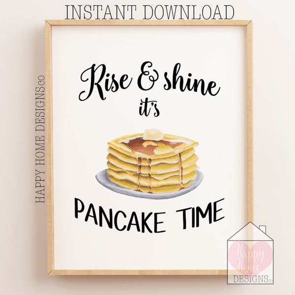 Pancake Print, Rise and Shine It's Pancake Time, Kitchen Wall Art, Funny Kitchen Prints, Pancake Wall Art, Kitchen Decor, Kitchen Art