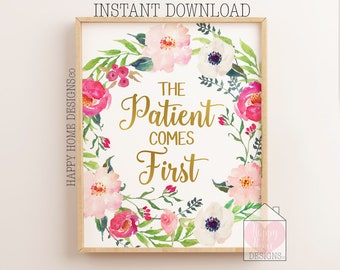 Gift For Nurse, The Patient Comes First, Gold Writing Quote, Nurse Quotes, Nursing Prints, Nurse Gift, Nursing Printables, Printable Gift