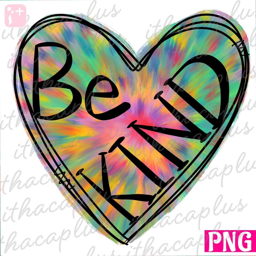 Be Kind PNG, Be Kind Printable, Be Kind Clipart, Be Kind Sublimation