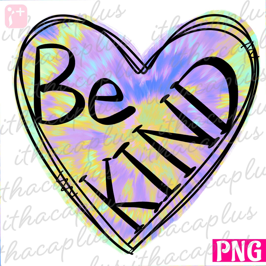 Be Kind PNG, Be Kind Printable, Be Kind Sublimation, Be Kind Digital ...