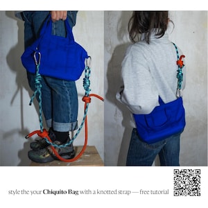 May include: A bright blue tote bag featuring a long, adjustable strap made from thick, multicolored climbing rope secured with metal carabiners and knots. The text below reads: style the your Chiquito Bag with a knotted strap &mdash; free tutorial.