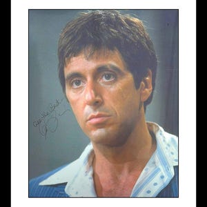 Ultra Rare - Al Pacino - Scarface - Tony Montana - Authentic Hand Signed Autograph