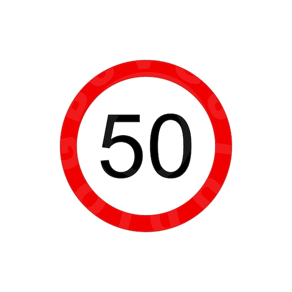 50th Birthday / Anniversary Speed Limit Sign Design SVG | Etsy