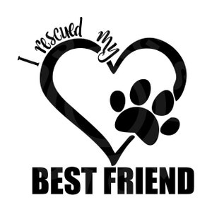 私は親友を救出しました SVG 犬好きカット ファイル、印刷可能な犬のお母さん SVG 犬のお父さん クラフト / T シャツ / 昇華用の印刷可能なデジタル画像