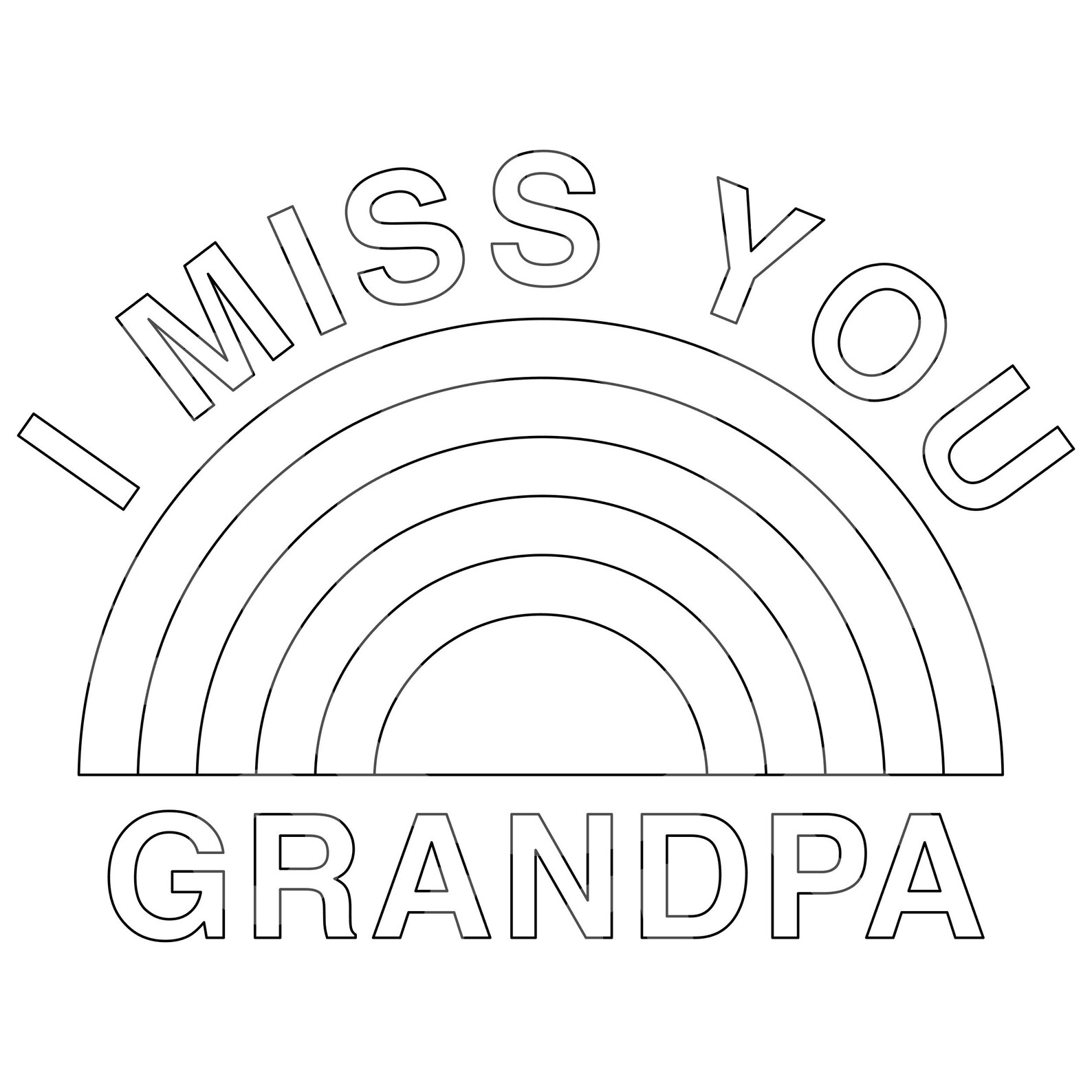 Rainbow Coloring Page, I Miss You Grandpa Rainbow Colouring in Page ...