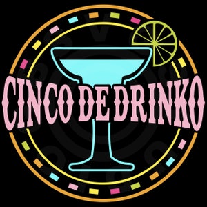 Cinco de Drinko SVG, Shirt, Tequila SVG, Cinco de Mayo, Mayo de Drinko, Mexicaans, Margarita, Afdrukbaar gesneden bestand, Sublimatiebestand