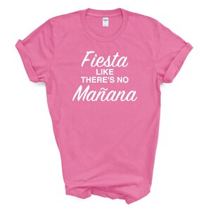 Fiesta SVG, Fiesta alsof er geen mañana, zoals theres geen tomorrowCinco de Mayo SVG, Mexicaanse, printable cut-bestand, voor shirts, t-shirts, tshirt