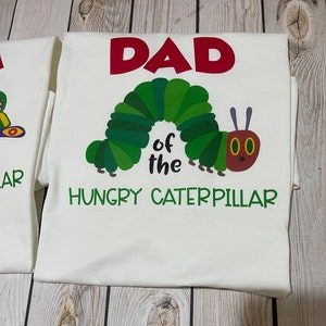 The very hungry caterpillar first birthday shirts hungry caterpillar party hungry caterpillar shirt hungry caterpillar mom and dad shirts image 4