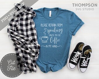 SVG DXF PNG Archivos de corte, divertido café camisa cortar archivo, divertida mamá camisa Svg, archivo Cameo, archivo Cricut