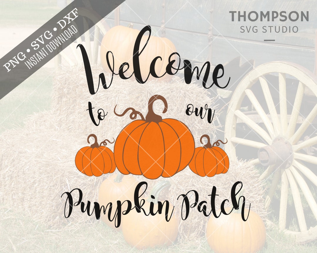 SVG PNG DXF Cut Files, Pumpkin Patch Fall Svg, Rustic Fall Sign Cut ...