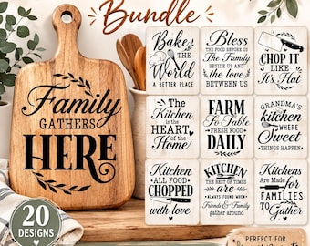 May include: A wooden cutting board with the text Family Gathers Here, accompanied by a digital collection of 20 kitchen-themed graphic designs featuring phrases like Bake the World a Better Place and Farm to Table, presented in black ink on light wood.