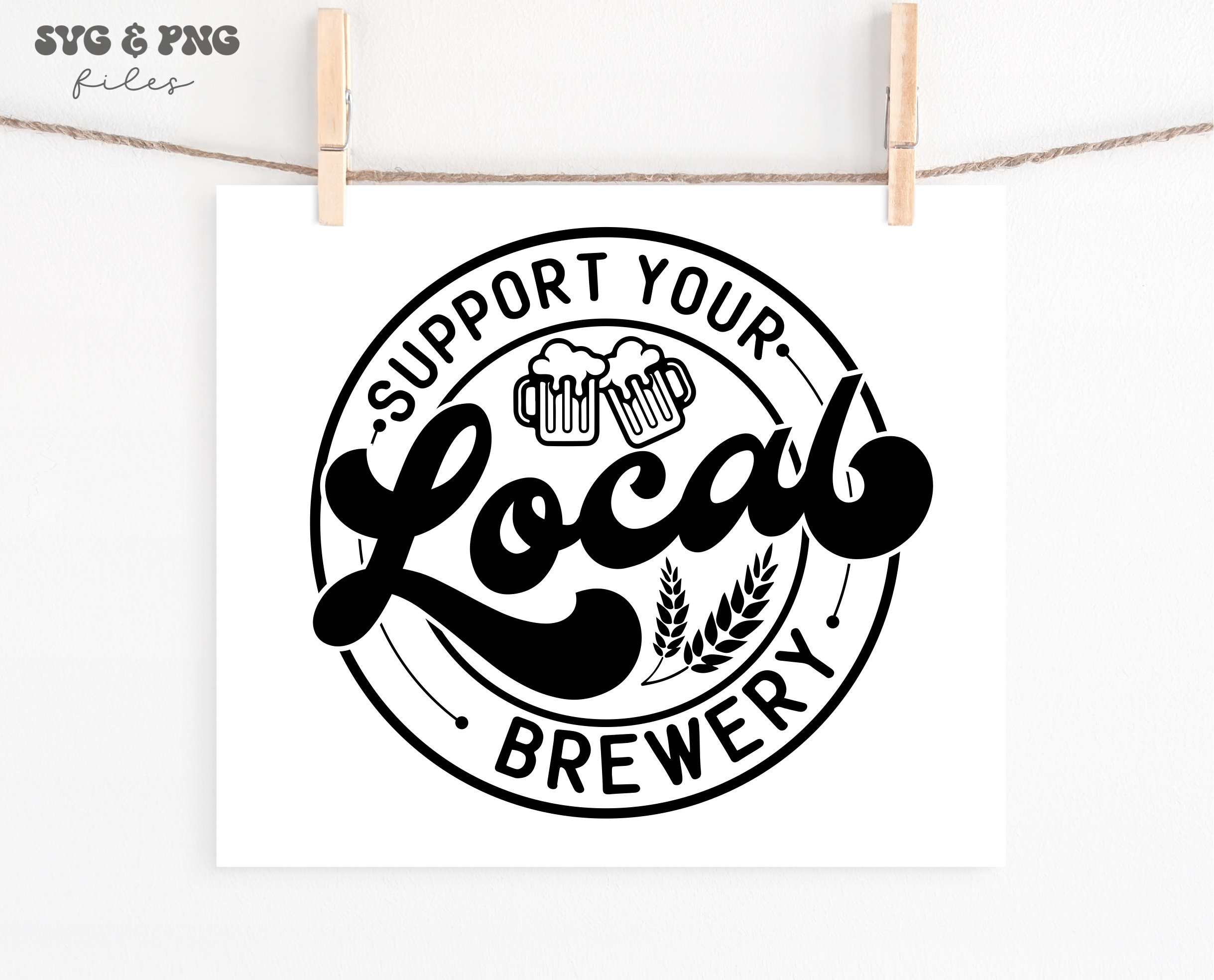 Support Your Local Brewery SVG, Support Local Businesses Svg, Beer Svg ...