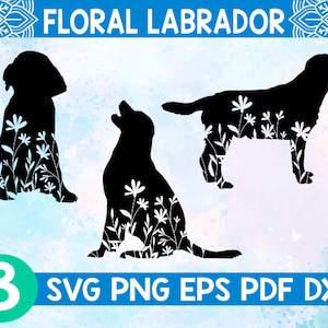 May include: Three black Labrador silhouettes with white floral designs inside them. The silhouettes are in different poses, one sitting, one standing, and one looking up. The text "FLORAL LABRADOR" is at the top of the image. The number "3" is in a green circle at the bottom left of the image. The text "SVG PNG EPS PDF DXF" is at the bottom of the image.