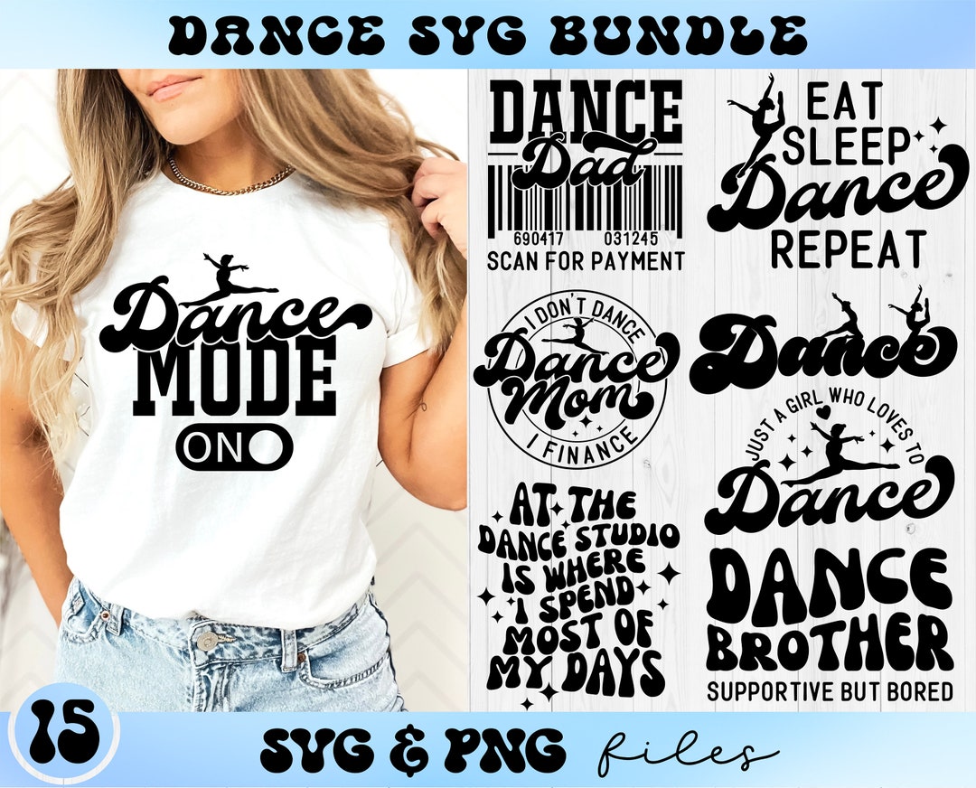 Dance SVG Bundle, Dancer Shirt Svg, Dance Life Svg, Dance Mom Svg ...