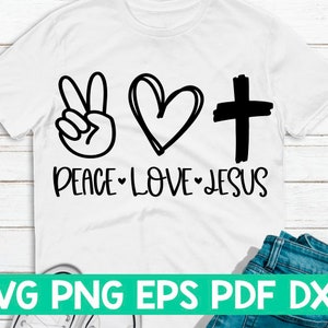 Peace Love Jesus svg, archivo de corte de Peace Love, cita de Peace Love, Peace Love diciendo, Peace Love cricut, Peace Love shirt svg, Christian svg