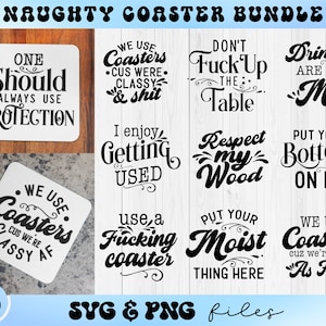 Naughty Coaster SVG Bundle, Funny Coaster svg, Sarcastic Coasters svg, Adult Coaster Quotes svg, Snarky Coaster Sayings svg