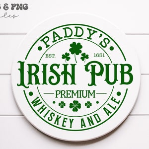 Paddy&#39;s Irish Pub svg, St Patrick&#39;s Day svg, Funny shirt svg, Drinking shirt svg, St Patricks Day sign svg