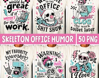 Funny Office Humor PNG, Sarcastic Coworker Quotes Humor Skeleton, Snarky Office Shit Show