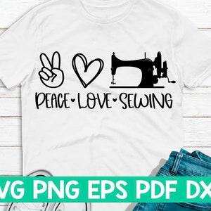 Peace Love Sewing svg,Peace Love file di taglio,Peace Love citazione,Peace Love dicendo,Peace Love cricut,Peace Love camicia svg,Sew svg