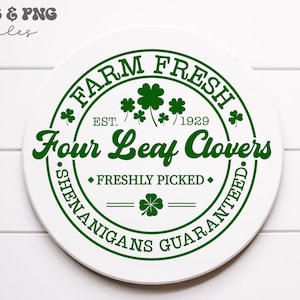 Farm Fresh Four Leaf Clovers svg, St Patricks Day Sign svg, Funny Shirt svg, Lucky Shirt svg