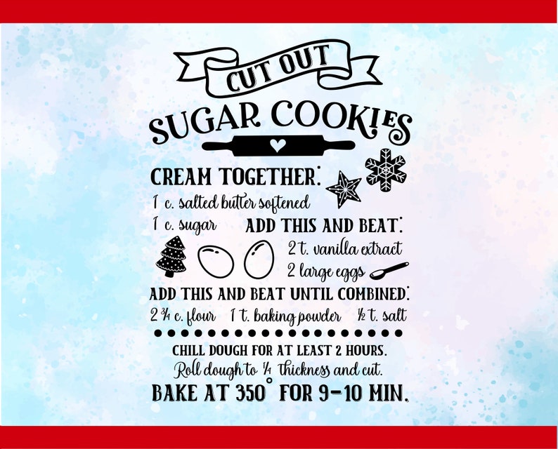 May include: A printable recipe card for sugar cookies with a blue watercolor background and black text. The recipe includes instructions for creaming together butter and sugar, adding vanilla extract and eggs, and then combining flour, baking powder, and salt. The recipe also includes instructions for chilling the dough, rolling it out, and baking it at 350 degrees Fahrenheit for 9-10 minutes.