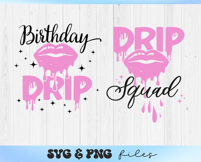 以下が含まれることがあります： ピンクと黒のグラフィックデザインで、「Birthday Drip」と「Drip Squad」のテキストが書かれており、各デザインの中央にはピンクの垂れ下がった唇があります。