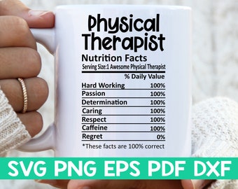 Physical Therapist Nutrition Facts svg,Physical Therapist Nutritional Facts svg,Physical Therapist shirt svg,Gift for Physical Therapist svg