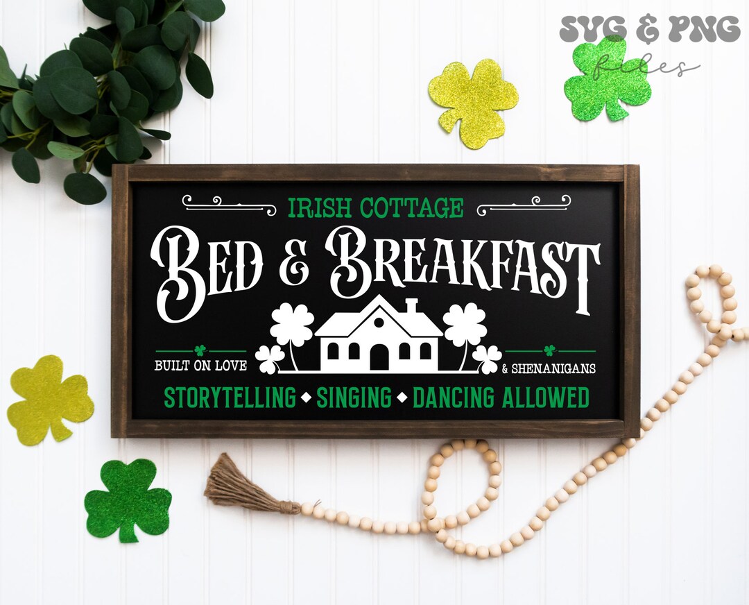 Irish Bed and Breakfast Svg, St Patricks Day Sign Svg, Farmhouse Sign Svg, Bed and Breakfast Svg