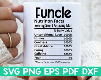 Funcle Nutrition Facts svg,Funcle Nutritional Facts svg,Funcle shirt svg,Gift for uncle svg,Funcle cut file svg,Mug svg fileInstant download