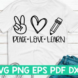 Peace Love Learn svg,Peace Love cut file,Peace Love quote,Peace Love dicendo,Peace Love cricut,Peace Love camicia svg