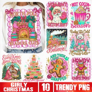 May include: A collection of ten girly Christmas-themed PNG designs. The designs include a sweatshirt with a fireplace, Santa Claus, a hot cocoa mug, a polar bear, a train, a gingerbread man, a cowboy, and stacked coffee cups.