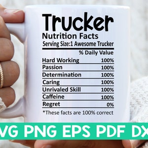 Trucker Nutrition Facts svg, Trucker Nutritional Facts svg, Trucker shirt svg, Trucker Girl svg, Trucker coupe fichier svg, Mug fichier svg