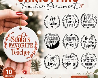 Teacher Christmas Ornament SVG Bundle, Gift for Teacher svg, Round Christmas Ornament svg, Santa'a Favorite Teacher svg