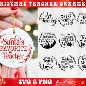 Teacher Christmas Ornament SVG Bundle, Gift for Teacher svg, Round Christmas Ornament svg, Santa&#39;a Favorite Teacher svg