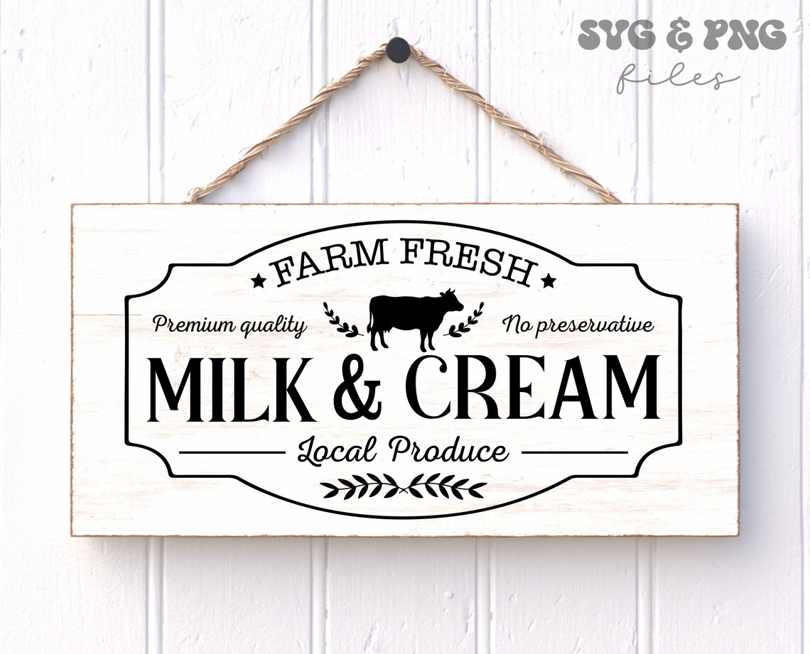 Rustic Sign Svg Farm Fresh Milk and Cream SVG, Rustic Sign Svg, Farmhouse Kitchen Sign ...