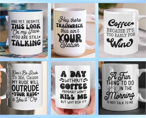 Coffee Mug SVG Bundle, Funny Coffee Mug Svg, Coffee Cup Svg, Office Humor  Svg, Sarcastic Quotes Svg - Etsy
