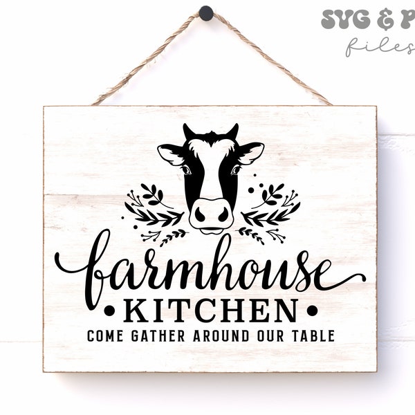 Farmhouse Kitchen svg, Come Gather Around Our Table svg, Farmhouse Rustic Sign svg